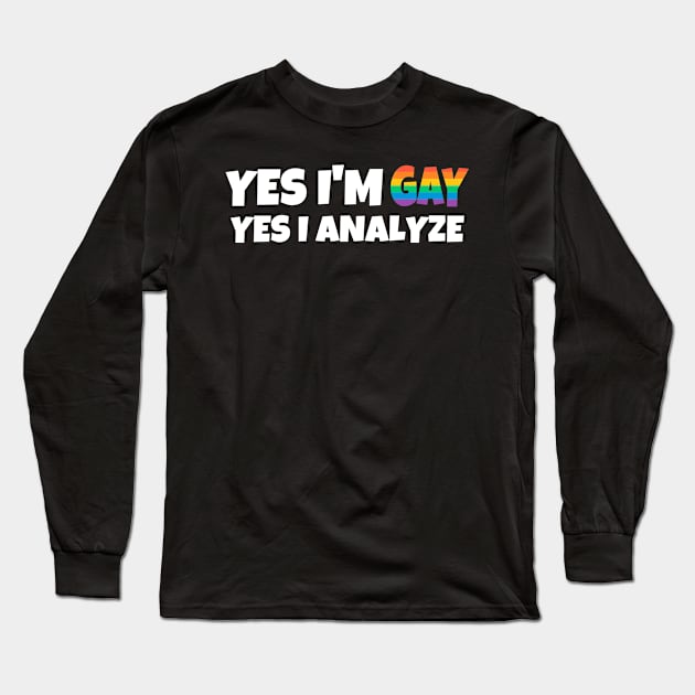 Gay Analyze Long Sleeve T-Shirt by FunnyStylesShop